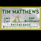 Tim Matthews Lawn And Landscaping