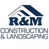 R And M Landscaping And Construction