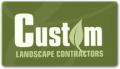 Custom Landscape Contractors