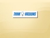 Think Vacuums