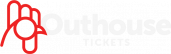 Outhouse Tickets