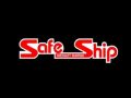 Safe Ship