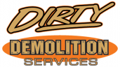 Dirty Demolition Services