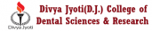 Divya Jyoti College Of Dental Sciences & Research