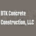 B T K Concrete Construction LLC