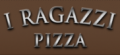 I Ragazzi Pizza