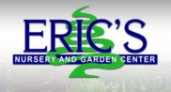 Eric’s Nursery & Garden Center