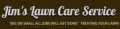 Jim's Lawn Care ​Service