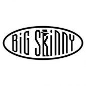 Big Skinny