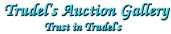 Trudels Auction Gallery