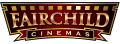 Fairchild Cinemas