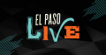 El Paso Live